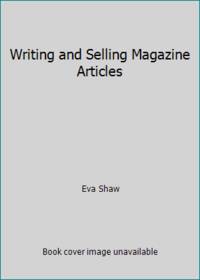 Writing and Selling Magazine Articles