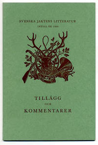 Svenska jaktens litteratur intill år 1900.…