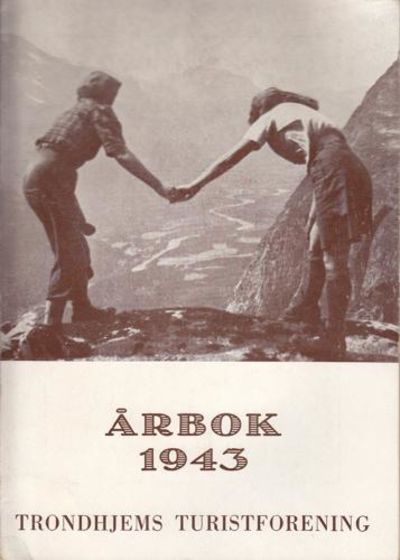 TRONDHJEMS TURISTFORENINGS  årbok 1943.