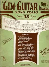 THE GEM-GUITAR SONG FOLIO CONTAINING COMPLETE 15 SONGS WORDS AND MUSIC  -NOTE AND DIAGRAM