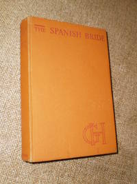 The Spanish Bride - Reprint 1952 de Georgette Heyer - 1940