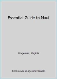 Essential Guide to Maui, Lana'i and Moloka'i