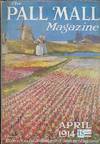 THE PALL MALL MAGAZINE, APRIL 1914