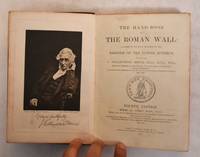 image of The handbook to the Roman Wall: a guide to tourists traversing the barrier of the lower isthmus