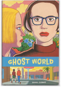 Ghost World. by Daniel CLOWES - Signed First Edition - 1997. - from Orpheus Books (SKU: 16130)
