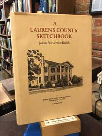 Laurens County Sketchbook -- with a brief sketch of the development of Laurens County by Edna Riddle Foy