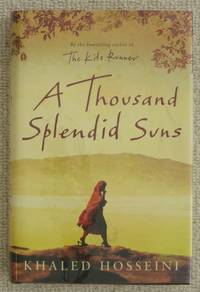 A Thousand Splendid Suns by Khaled Hosseini - 2007