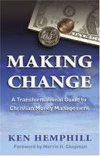 cover of Making Change : A Transformational Guide to Christian Money Management