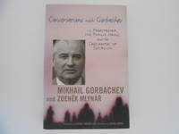 image of Conversations With Gorbachev: On Perestroika, the Prague Spring, and the Crossroads of Socialism