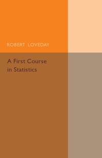 A First Course in Statistics