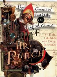 cover of The Tragical Comedy or Comical Tragedy of Mr Punch: by Neil Gaiman & Dave McKean