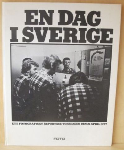 En dag i Sverige. Ett fotografiskt reportage…
