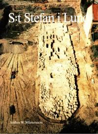 S:t Stefan i Lund. Ett monument ur tiden.