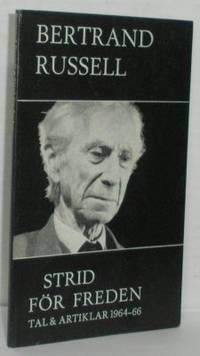 Strid för freden. Tal & artiklar 1964-66.