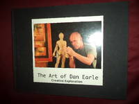 The Art of Dan Earle. Inscribed by the author. Creative Exploration.