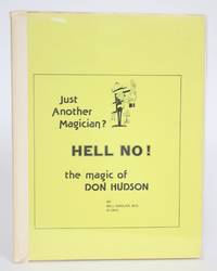 image of Just Another Magician? Hell No! The Magic of Don Hudson
