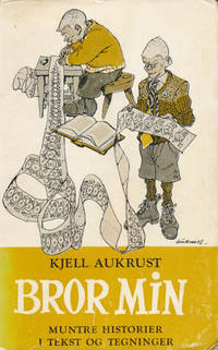 Bror min. Muntre historier. Med tegninger av…