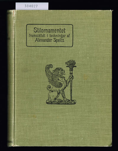 Stilornamentet framställdt i teckningar, ordnade…