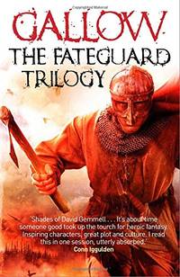 Gallow: The Fateguard Trilogy