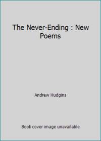 The Never-Ending : New Poems