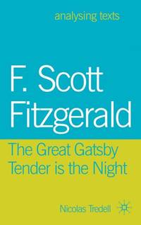 F. Scott Fitzgerald: The Great Gatsby/Tender is the Night (Analysing Texts)
