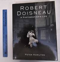 Robert Doisneau: A Photographer's Life