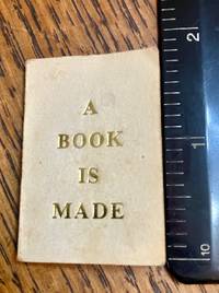 A BOOK IS MADE.