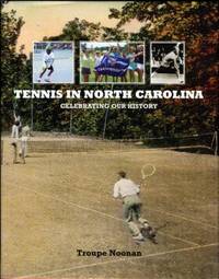 image of Tennis In North Carolina: Celebrating Our History