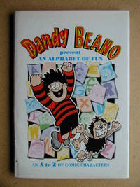 Dandy and Beano Present an Alphabet of Fun. An A to Z of Comic Characters