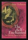 The Self-Enchanted -- Mae Murray: Image of an Era
