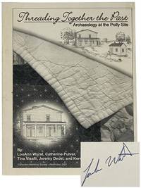 Threading Together the Past: Archaeology at the Polly Site (Clarendon Historical Society, November, 2001)