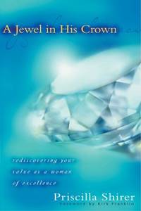image of A Jewel in His Crown : Rediscovering Your Value as a Woman of Excellence