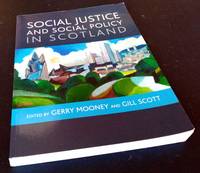 Social justice and social policy in Scotland by Gerry Mooney, ed - 2012