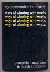 image of The Communication Matrix: Ways of Winning With Words