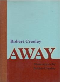 Away. Illustrations by Bobbie Creeley.