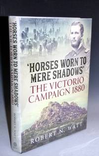 image of Horses Worn to Mere Shadows: The Victorio Campaign 1880