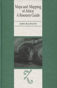 Maps and Mapping of Africa : A Resource Guide
