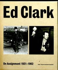 Ed Clark : On Assignment: 1931-1962