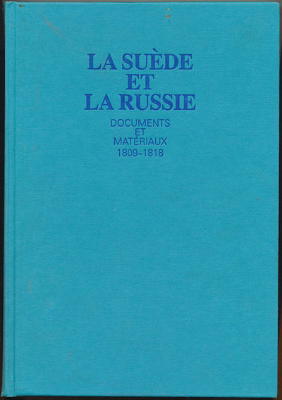 La Suède et la Russie. Documents et matériaux…