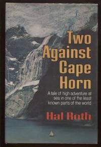 Two Against Cape Horn by Roth, Hal - 1978