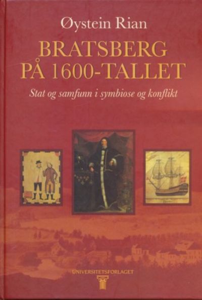 Bratsberg på 1600-tallet. Stat og samfunn i…