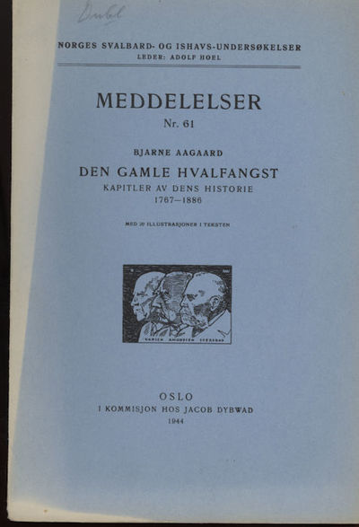 Den gamle hvalfangst. Kapitler av dens historie…