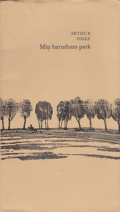(EKWALL, AXEL) Min barndoms park. Illustrert av…
