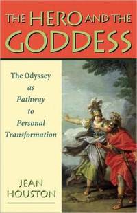The Hero and the Goddess: The Odyssey as Pathway to Personal Transformation