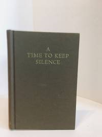 A Time to Keep Silence