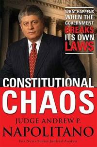 cover of Constitutional Chaos : What Happens When the Government Breaks Its Own Laws