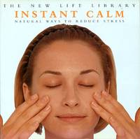 cover of Instant Calm : Natural Ways to Reduce Stress