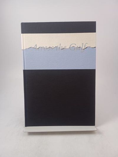 Across the Gulf. Late Poems. (photo 2)