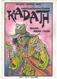 KADATH: Weird and Fantasy Fiction, Special Weird Tales Issue (inc. Arimetta; Sweet Grapes of Autumn; H Warner Munn a Bibliography; Affair of the Cuckolded Warlock; WT Today; Lamia ) by Cova, Francesco; Corso Aurelio Saffi (eds) manly Wade Wellman, Frances Garfield (signed), Mike Ashley, H Warner Munn, Darrell Schweitzer ( Weird Tales related) - 1981