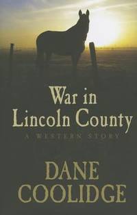 War in Lincoln County : A Western Story